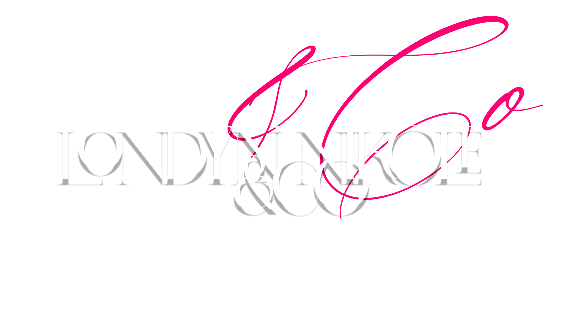 Londyn Nikole & Co - Glam Up Your Life
